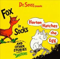 Dr__Seuss_presents_Fox_in_socks__Horton_hatches_the_egg_and_other_stories